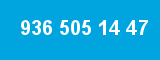 936 505 14 47 936 505 14 47